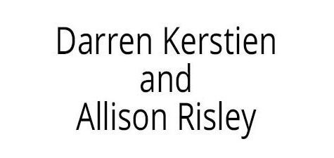 Darren Kerstien & Allison Risley Darren Kerstien & Allison Risley